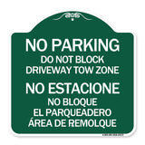 Do Not Block Driveway Tow Zone - No Estacione No Bloque El Parquiedero Area De Remolque