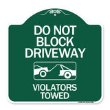 Do Not Block Driveway - Violators Towed (With Graphic)