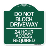Do Not Block Driveway - 24 Hour Access Required