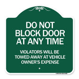 Do Not Block Door at Anytime Violators Will Be Towed Away at Owner Expense