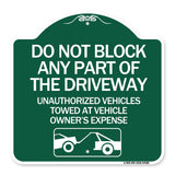 Do Not Block ANY Part of the Driveway Unauthorized Vehicles Towed at Owner Expense with Graphic
