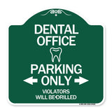 Dental Office Parking Only Violators Will Be Drilled