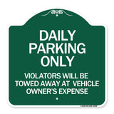 Daily Parking Only Violators Will Be Towed Away at Vehicle Owner's Expense