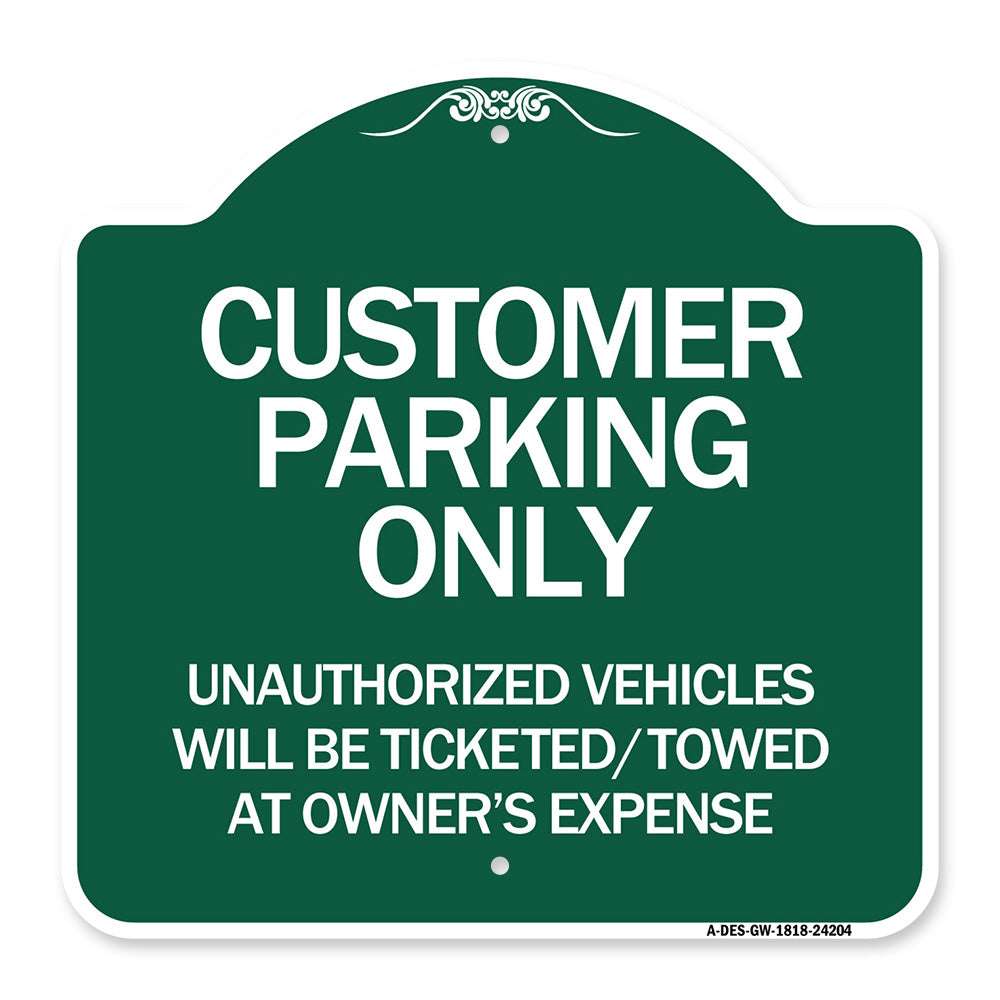Customer Parking Only Unauthorized Vehicles Will Be Ticketed Towed at Owners Expense