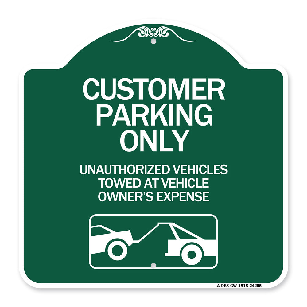 Customer Parking Only Unauthorized Vehicles Towed at Owner Expense with Graphic