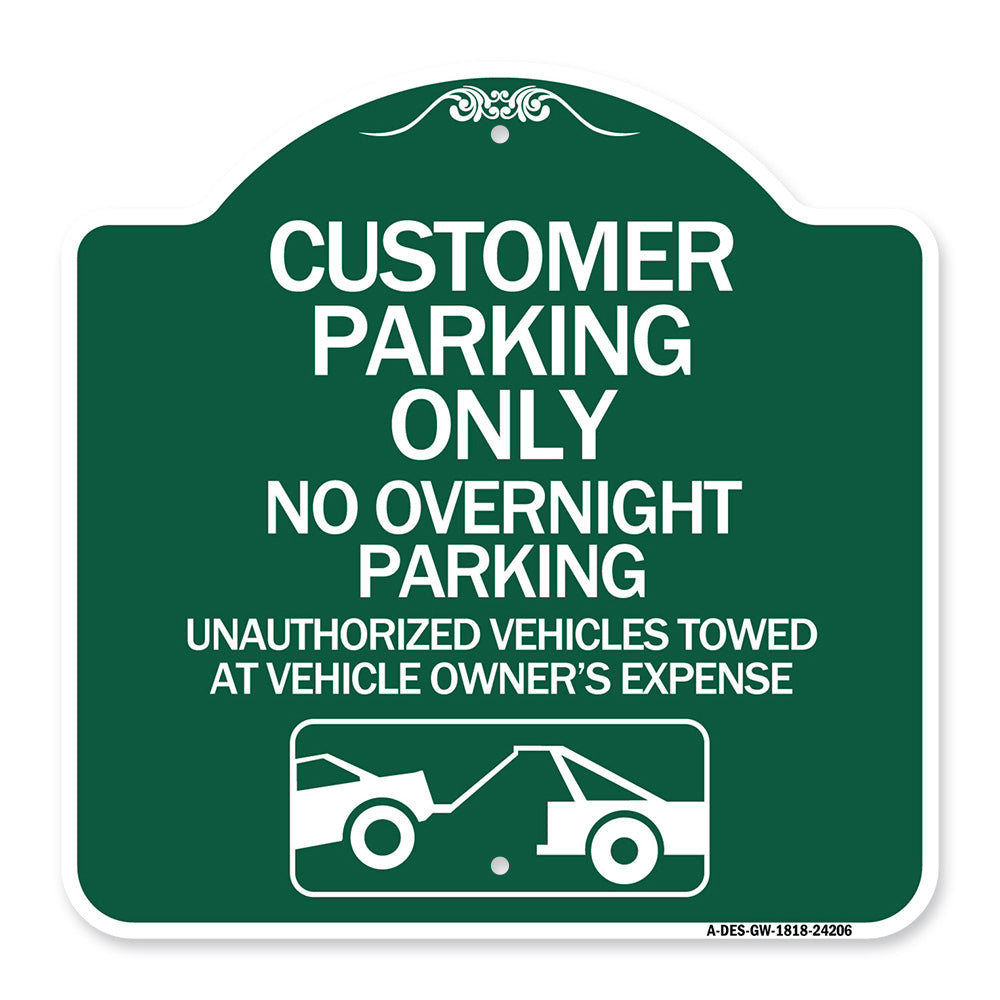 Customer Parking Only No Overnight Parking Unauthorized Vehicles Towed at Owner Expense with Graphic