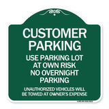 Customer Parking - Use Parking Lot at Own Risk No Overnight Parking Unauthorized Vehicles Will Be Towed at Owner's Expense
