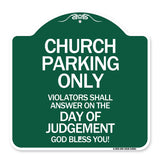 Church Parking Only Violators Shall Answer on the Day of Judgement