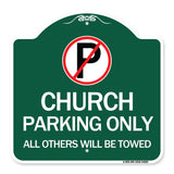 Church Parking Only All Others Will Be Towed with No Parking Symbol