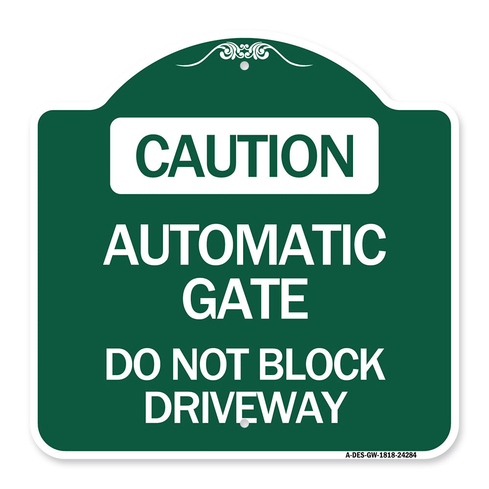 Caution Automatic Gate Do Not Block Driveway
