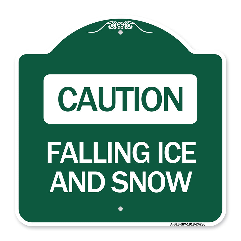 Caution - Falling Ice and Snow