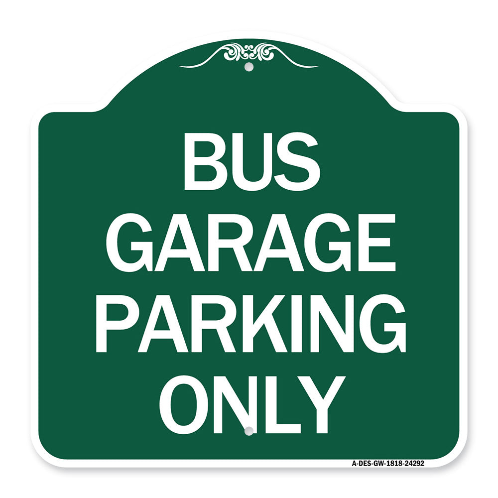 Bus Garage Parking Only
