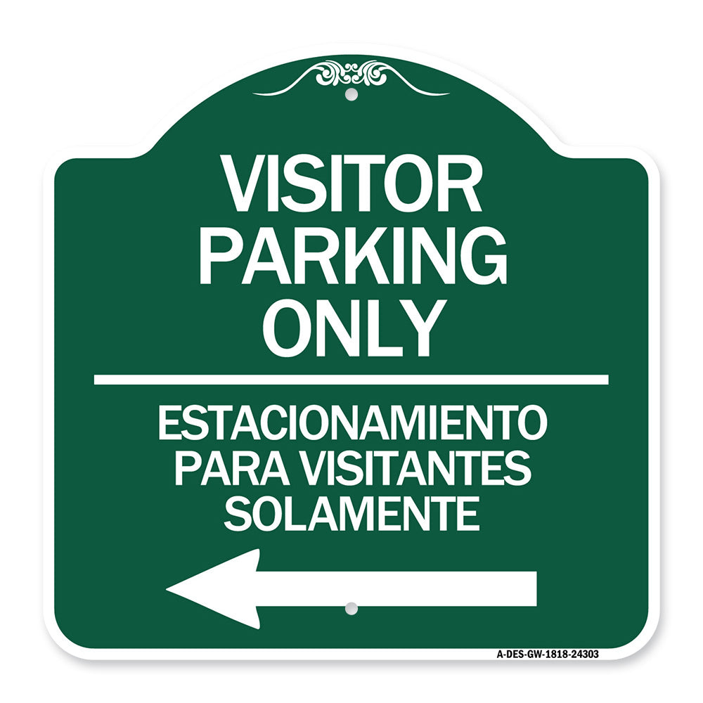 Bilingual Reserved Parking Sign Visitor Parking Only - Estacionamiento Para Visitantes Solamente (With Left Arrow)
