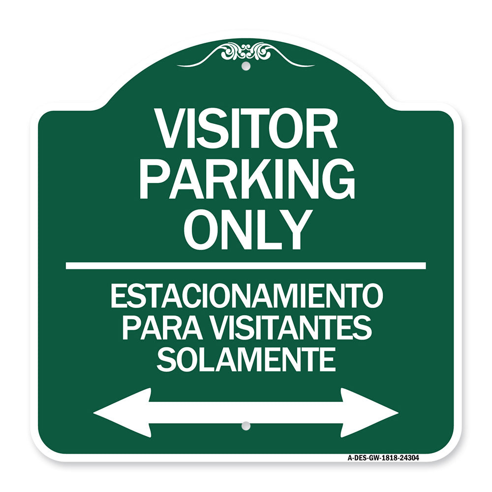 Bilingual Reserved Parking Sign Visitor Parking Only - Estacionamiento Para Visitantes Solamente (With Bidirectional Arrow)