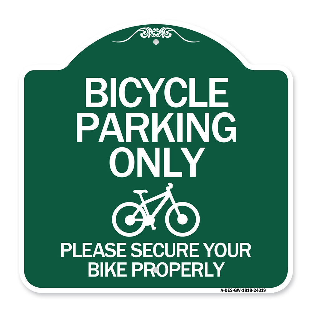 Bicycle Parking Only Please Secure Your Bike Properly Sign