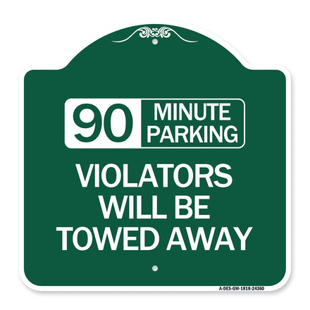 90 Minute Parking Violators Will Be Towed Away