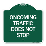 Oncoming Traffic Does Not Stop