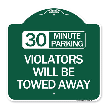 30 Minute Parking Violators Will Be Towed Away