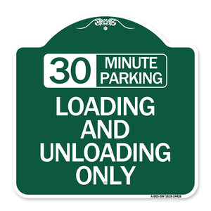 30 Minute Parking Loading and Unloading Only