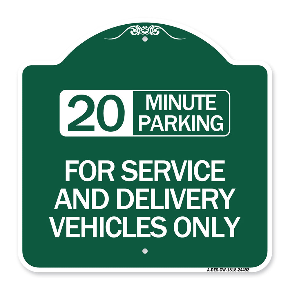 20 Minutes Parking for Service and Delivery Vehicles Only