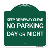Keep Driveway Clear No Parking Day or Night
