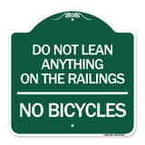 Do Not Lean Anything on the Railings - No Bicycles