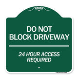 Do Not Block Driveway 24 Hour Access Required