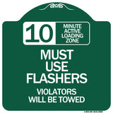 10 Minute Active Loading Zone Must Use Flashers Violators Will Be Towed