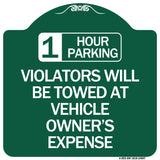 1 Hour Parking Violators Will Be Towed at Vehicle Owner's Expense