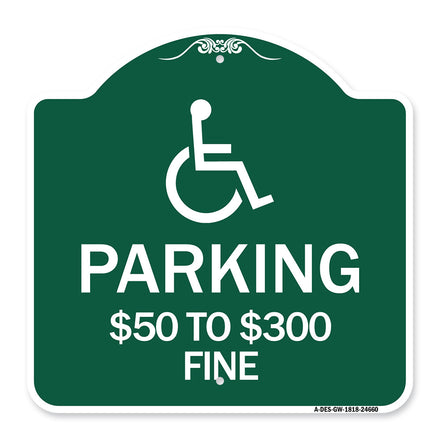 (Handicapped Symbol) Parking $50 to $300 Fine