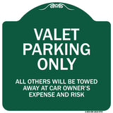 Valet Parking Only All Others Will Be Towed Away At Car Owner's Expense And Risk