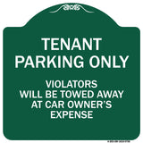Tenant Parking Only Violators Will Be Towed Away At Car Owner's Expense