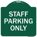Staff Parking Only