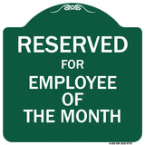Reserved For Employee Of The Month