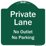 Private Lane, No Outlet, No Parking
