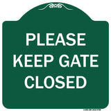 Please Keep Gate Closedplease Keep Gate Closed