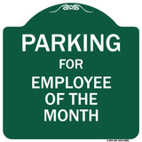 Parking For Employee Of The Month Sign