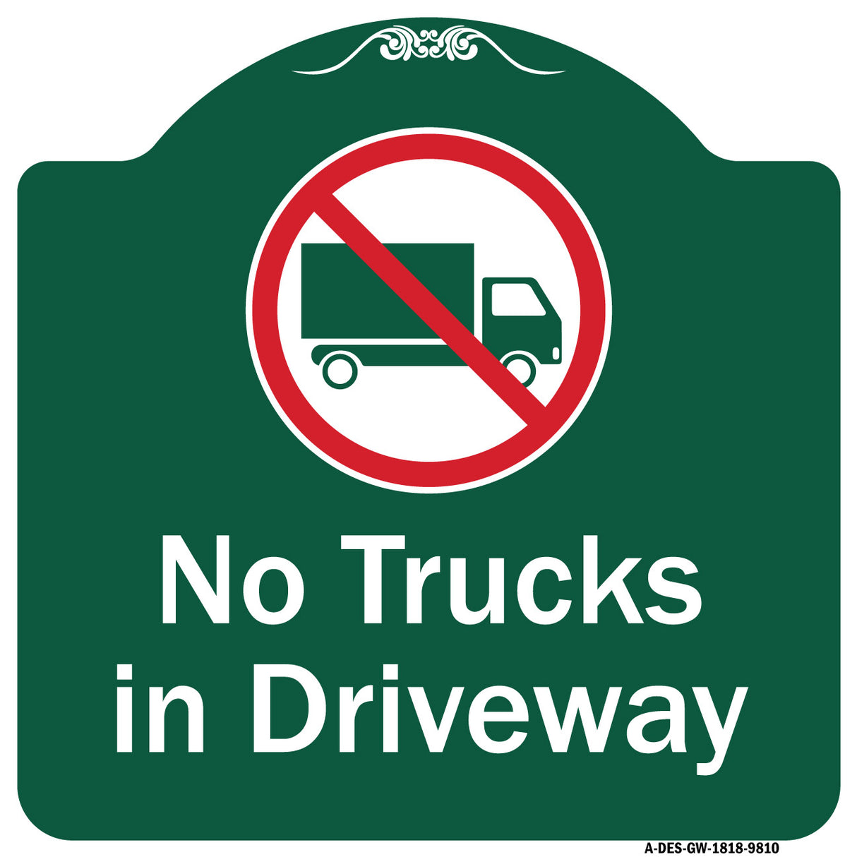 No Trucks In Driveway With Graphic