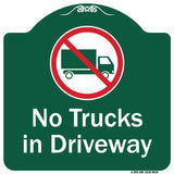 No Trucks In Driveway With Graphic