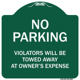 No Parking Violators Will Be Towed Away At Owner's Expense