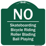 No - Bicycle Riding, Roller Blading, Ball Playing