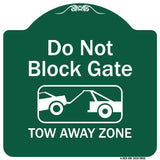 Do Not Block Gate, Tow-away Zone With Graphic