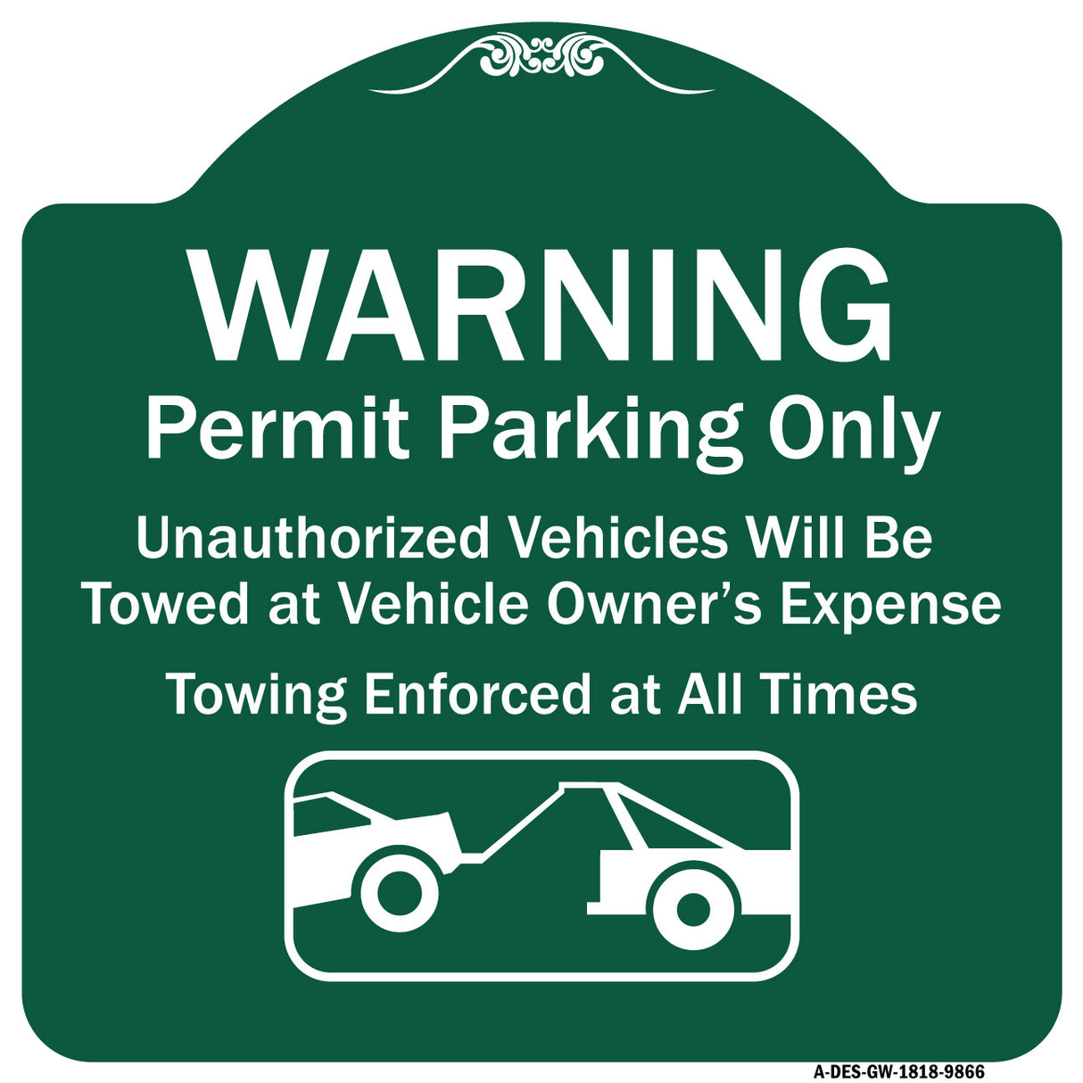 Warning Permit Parking Only Vehicles Will Be Towed At Vehicle Owners Expense Towing