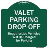 Valet Parking Drop Off Unauthorized Vehicles Will Be Charged For Parking