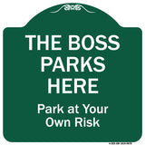 The Boss Parks Here