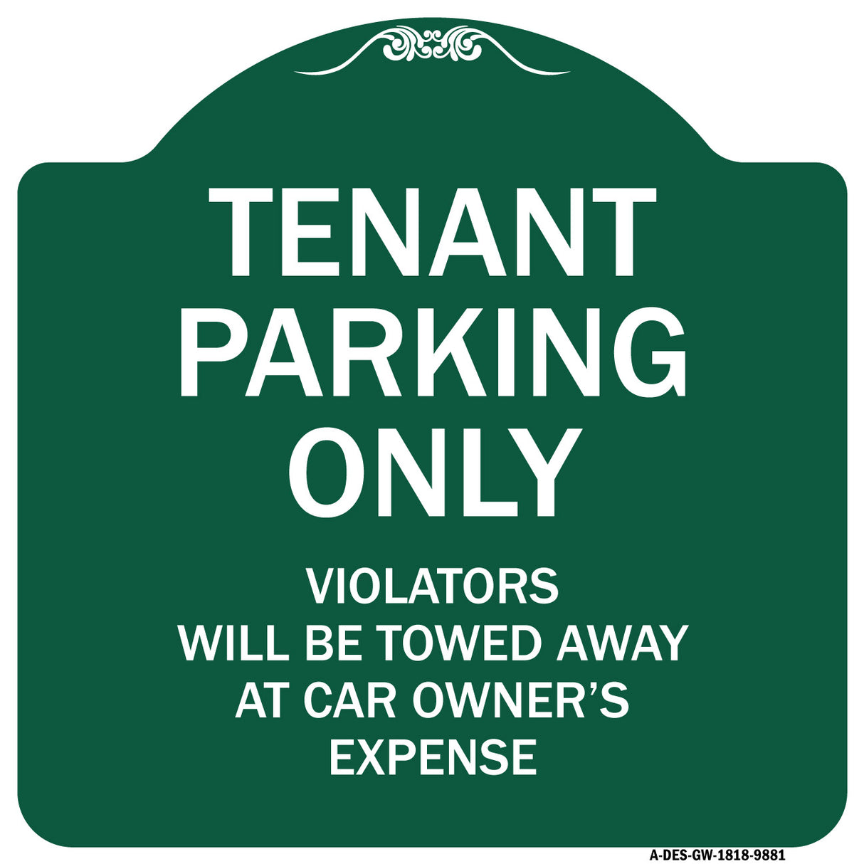 Tenant Parking Only Violators Will Be Towed Away At Car Owner's Expense