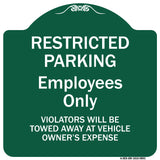 Restricted Parking Employees Only Violators Will Be Towed At Vehicle Owner's Expense