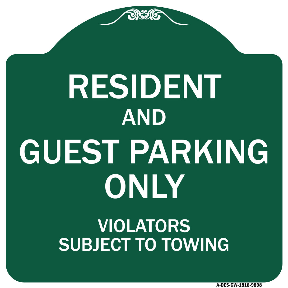Resident And Guest Parking Only Violators Subject To Towing