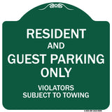 Resident And Guest Parking Only Violators Subject To Towing