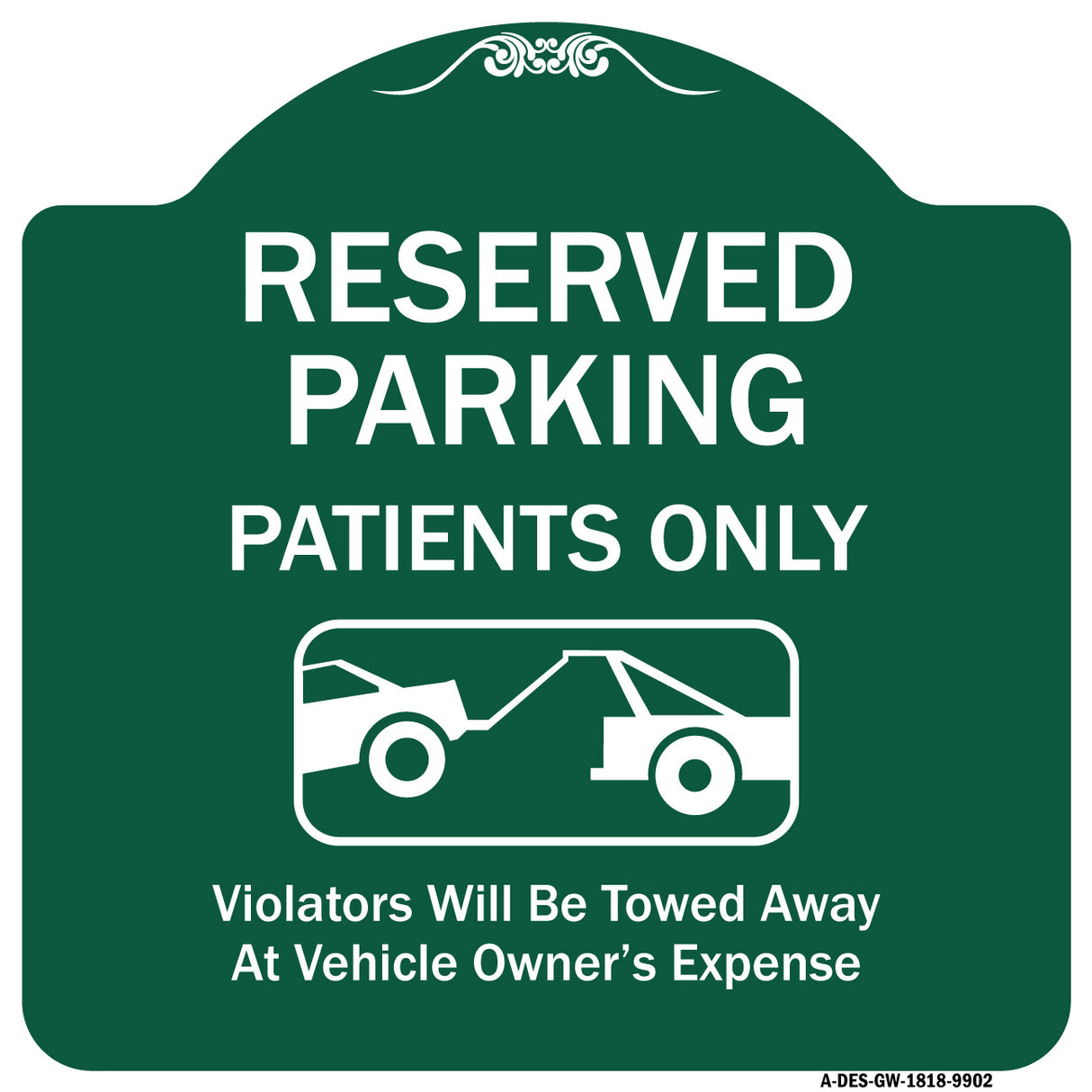 Reserved Parking Patients Only Violators Will Be Towed Away At Owner Expense With Graphic
